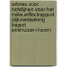 Advies voor richtlijnen voor het milieueffectrapport Dijkversterking traject Enkhuizen-Hoorn by Unknown