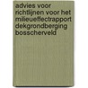 Advies voor richtlijnen voor het milieueffectrapport dekgrondberging Bosscherveld door Commissie m.e.r.
