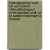 Toetsingsadvies over het aanvullend milieueffectrapport nevenfuncties rond het AZ-stadion Kooimeer te Alkmaar by Unknown