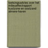 Toetsingsadvies over het milieueffectrapport Kustzone en Oostzand Almere-Haven door Commissie m.e.r.