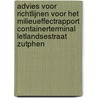 Advies voor richtlijnen voor het milieueffectrapport containerterminal Letlandsestraat Zutphen door Onbekend