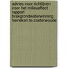 Advies voor richtlijnen voor het milieueffect rapport Brakgrondwaterwinning Heineken te Zoeterwoude door Onbekend