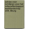 Advies voor richtlijnen voor het milieueffectrapport werklandschap A58, Tilburg door Onbekend