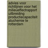 Advies voor richtlijnen voor het milieueffectrapport uitbreiding productiecapaciteit Aluchemie te Rotterdam by Unknown
