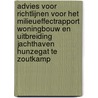 Advies voor richtlijnen voor het milieueffectrapport woningbouw en uitbreiding jachthaven Hunzegat te Zoutkamp by Unknown