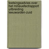 Toetsingsadvies over het milieuefectrapport uitbreiding Leeuwarden-Zuid door Commissie m.e.r.