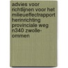 Advies voor richtlijnen voor het milieueffectrapport herinrichting provinciale weg N340 Zwolle- Ommen by Commissie m.e.r.