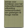 Advies voor richtlijnen voor het milieueffectrapport uitbreiding varkenshouderij Van Gisbergen te Hooge Mierde by Commissie m.e.r.