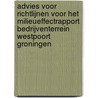Advies voor richtlijnen voor het milieueffectrapport Bedrijventerrein Westpoort Groningen by Unknown