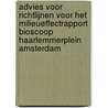 Advies voor richtlijnen voor het milieueffectrapport Bioscoop Haarlemmerplein Amsterdam door Onbekend