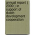 Annual report ( 2000 ) in support of Dutch development cooperation