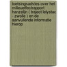Toetsingsadvies over het milieueffectrapport Hanzelijn ( traject Lelystad - Zwolle ) en de aanvullende informatie hierop by Unknown
