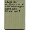 Advies voor richtlijnen voor het milieueffectrapport Luchthaven Lelystad fase 1 door Commissie voor de m.e.r.