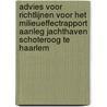 Advies voor richtlijnen voor het milieueffectrapport Aanleg Jachthaven Schoteroog te Haarlem door Commissie voor de Milieueffectrapportage