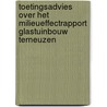 Toetingsadvies over het milieueffectrapport Glastuinbouw Terneuzen by Commissie voor de m.e.r.