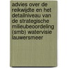 Advies over de reikwijdte en het detailniveau van de Strategische Milieubeoordeling (SMB) Watervisie Lauwersmeer by Unknown