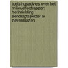 Toetsingsadvies over het milieueffectrapport Herinrichting Eendragtspolder te Zevenhuizen door Onbekend