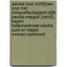 Advies voor richtlijnen voor het milieueffectrapport A28 Zwolle-Meppel (ZSM2), traject Hattemerbroek-Zwolle Zuid en traject Ommen-Lankhorst by Unknown