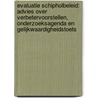 Evaluatie Schipholbeleid: advies over verbetervoorstellen, onderzoeksagenda en gelijkwaardigheidstoets door Commissie m.e.r.