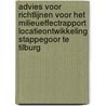Advies voor richtlijnen voor het milieueffectrapport Locatieontwikkeling Stappegoor te Tilburg door Commissie m.e.r.