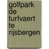 Golfpark De Turfvaert te Rijsbergen