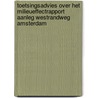 Toetsingsadvies over het milieueffectrapport Aanleg Westrandweg Amsterdam door M.E.R.