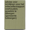 Advies voor richtlijnen voor het milieueffectrapport Veehouderij Goselink te Albergen (gemeente Tubbergen) door Onbekend