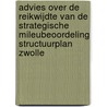 Advies over de reikwijdte van de Strategische Mileubeoordeling Structuurplan Zwolle by Commissie m.e.r.