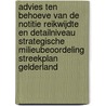 Advies ten behoeve van de Notitie reikwijdte en detailniveau Strategische Milieubeoordeling Streekplan Gelderland door Onbekend