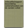 Milieueffectrapport beoordeling Varkenshouderij Van de Zanden Volkel door Commissie m.e.r.