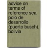 Advice on Terms of Reference SEA Polo de Desarrollo (Puerto Busch), Bolivia by Commissie Mer / Netherlands Commission For Environmental Impact Assessment