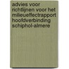 Advies voor richtlijnen voor het milieueffectrapport Hoofdverbinding Schiphol-Almere door Commissie m.e.r.