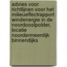 Advies voor richtlijnen voor het milieueffectrapport Windenergie in de Noordoostpolder, locatie Noordermeerdijk binnendijks by Commissie m.e.r.