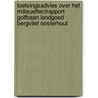 Toetsingsadvies over het milieueffectrapport Golfbaan landgoed Bergvliet Oosterhout by Unknown