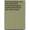 Toetsingsadvies over het aanvullend milieueffectrapport Bedfrijventerreinen Ede-Veenendaal door Commissie m.e.r.