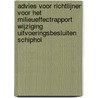 Advies voor richtlijnen voor het milieueffectrapport Wijziging uitvoeringsbesluiten Schiphol door Commissie m.e.r.