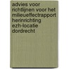 Advies voor richtlijnen voor het milieueffectrapport herinrichting EZH-locatie Dordrecht door Onbekend
