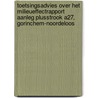 Toetsingsadvies over het milieueffectrapport Aanleg plusstrook A27, Gorinchem-Noordeloos door Commissie m.e.r.