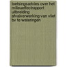 Toetsingsadvies over het milieueffectrapport Uitbreiding Afvalverwerking Van Vliet BV te Wateringen by Unknown