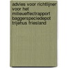 Advies voor richtlijnen voor het milieueffectrapport baggerspeciedepot Trijehus Friesland by Commissie m.e.r.