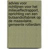 Advies voor richtlijnen voor het milieueffectrapport, oprichting van een butaandiolfabriek op de Maasvlakte, gemeente Rotterdam door Onbekend