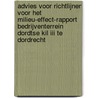 Advies voor richtlijnen voor het milieu-effect-rapport Bedrijventerrein Dordtse Kil III te Dordrecht by Unknown