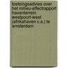 Toetsingsadvies over het milieu-effectrapport Haventerrein Westpoort-West (Afrikahaven c.a.) te Amsterdam door Onbekend