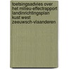 Toetsingsadvies over het milieu-effectrapport landinrichtingsplan kust West Zeeuwsch-Vlaanderen door Onbekend