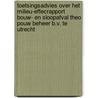 Toetsingsadvies over het milieu-effecrapport bouw- en sloopafval Theo Pouw Beheer b.v. te Utrecht door Onbekend