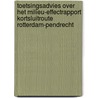 Toetsingsadvies over het milieu-effectrapport Kortsluitroute Rotterdam-Pendrecht door Onbekend