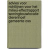 Advies voor richtlijnen voor het milieu-effectrapport woningbouwlocatie Dierenhoef gemeente Oss by Unknown