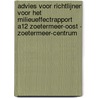 Advies voor richtlijnen voor het milieueffectrapport A12 Zoetermeer-Oost - Zoetermeer-Centrum door Commissie voor de m.e.r.