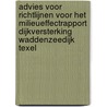Advies voor richtlijnen voor het milieueffectrapport Dijkversterking Waddenzeedijk Texel door Commissie voor de m.e.r.