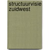 Structuurvisie Zuidwest door Commissie m.e.r.